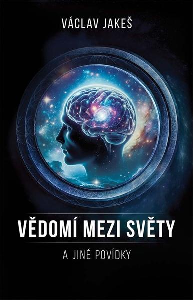 Vědomí mezi světy a jiné povídky - 9788027801671