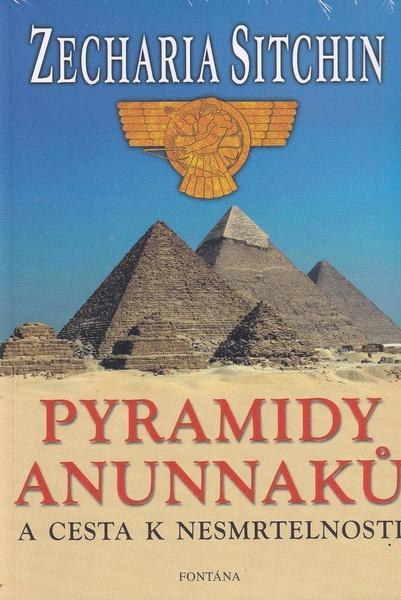 Pyramidy Anunnaků a cesta k nesmrtelnosti