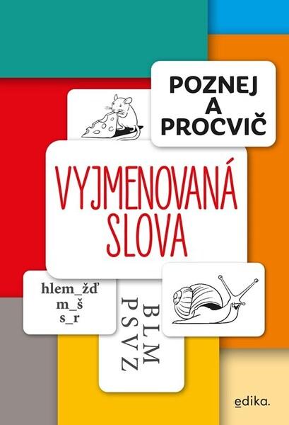 Poznej a procvič Vyjmenovaná slova - 9788026619604