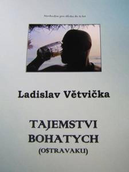 Tajemstvi bohatych (Ostravaku) - 9788090870307