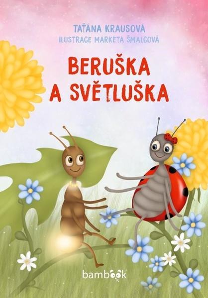 Beruška a Světluška - 9788027150205
