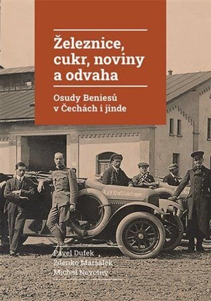 Železnice, cukr, noviny a odvaha - 9788074229176