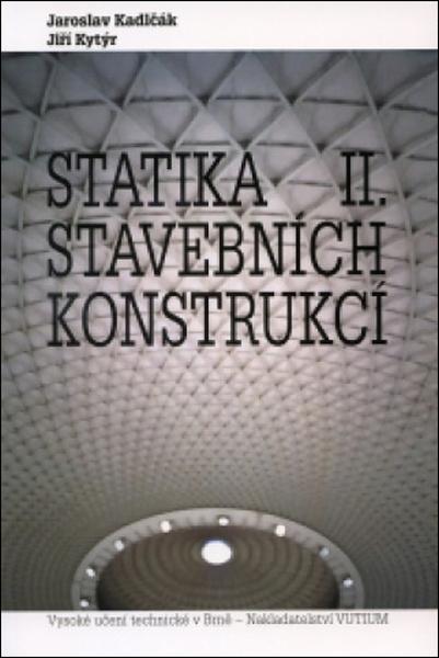 Statika stavebních konstrukcí II. - 9788021434288