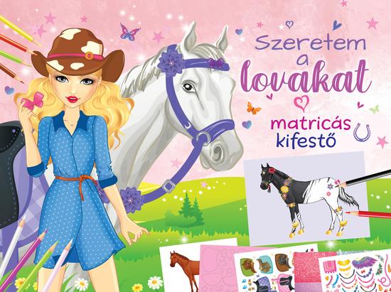 Szeretem a lovakat - 9788084447874