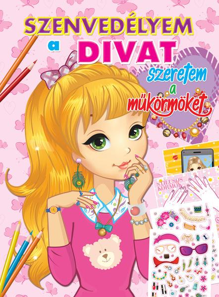 Szenvedélyem a divat - műkörmök - 9788084448000