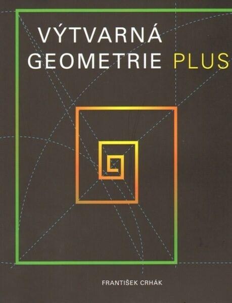 Výtvarná geometrie plus - 9788021437678