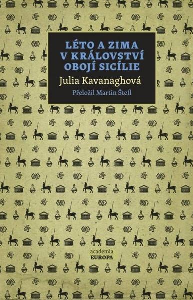 Léto a zima v Království obojí Sicílie - 9788020034311