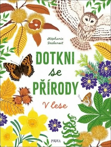 Dotkni se přírody V lese - 9788024292151