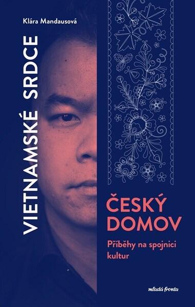 Vietnamské srdce, český domov - 9788020463234
