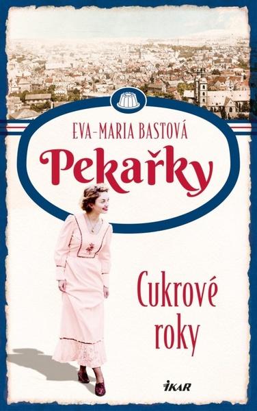 Pekařky Cukrové roky - 9788024953137