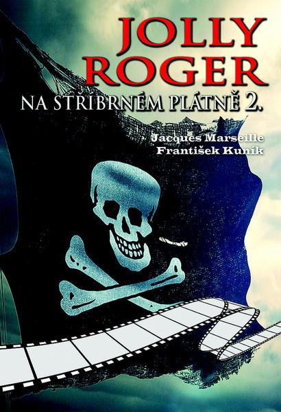 Jolly Roger na stříbrném plátně 2. - 9788087657317