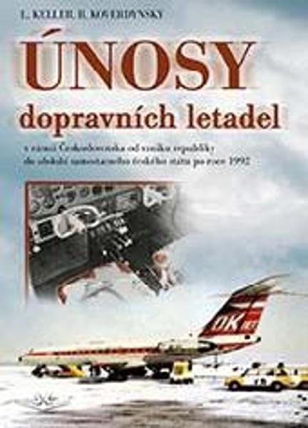 Únosy dopravních letadel v Československu - 9788075731319