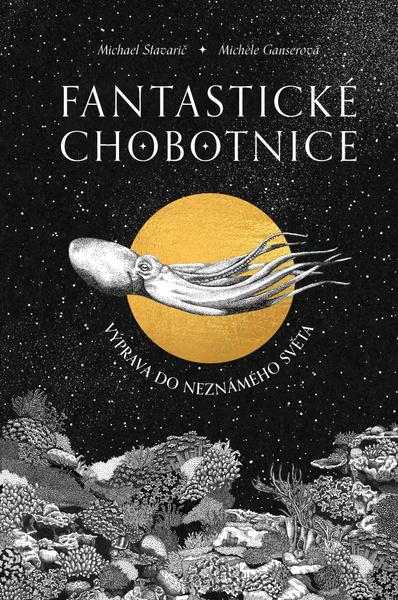 Fantastické chobotnice - 9788074704956
