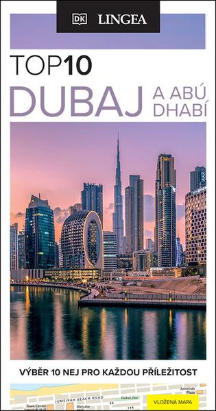 Dubaj a Abú Dhabí - TOP 10 - kolektiv autorů