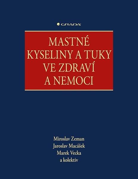 Mastné kyseliny a tuky ve zdraví a nemoci - 9788027151615