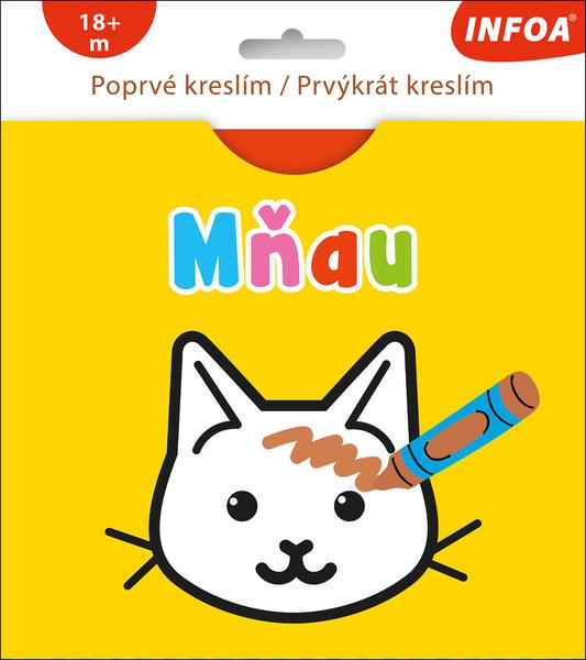 Poprvé kreslím/Prvýkrát kreslím Mňau - 9788076970526