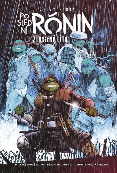 Želvy Ninja Poslední rónin Ztracená léta - 9788076521377