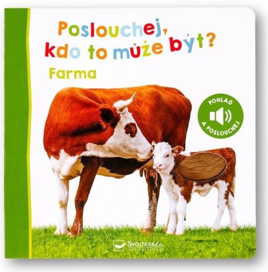 Poslouchej, kdo to může být? Farma - 9788025636718