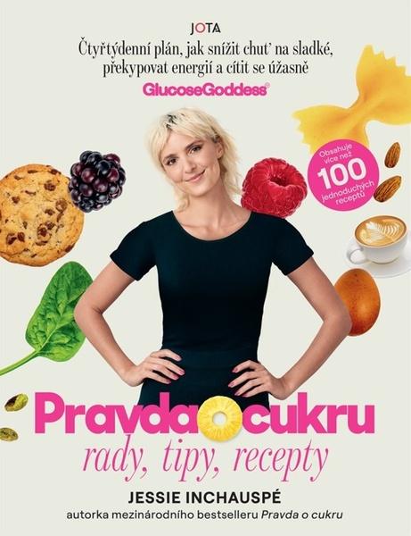 Pravda o cukru: rady, tipy, recepty - 9788076893887