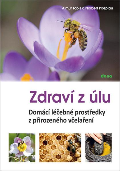 Zdraví u úlu - 9788073222499