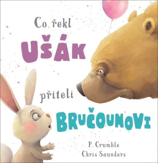Co řekl ušák příteli bručounovi - 9788025514931
