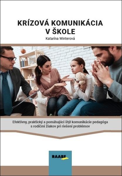 Krízová komunikácia v škole - 9788081408533