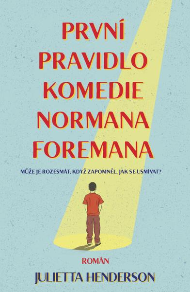 První pravidlo komedie Normana Foremana - 9788027720712