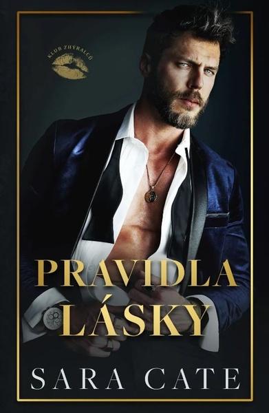 Klub zhýralců Pravidla lásky - 9788027721030