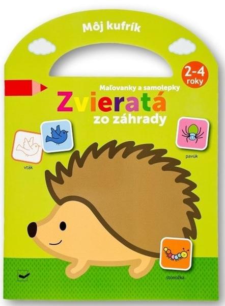 Môj kufrík Zvieratá zo záhrady Maľovánky a samolepky - 9788056713914