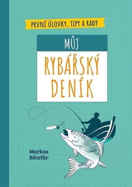 Můj rybářský deník - 9788027608614