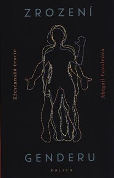 Zrození genderu - Abigail Favaleová