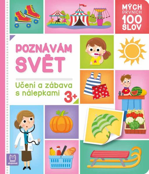 Mých prvních 100 slov Poznávám svět - 9788088647010
