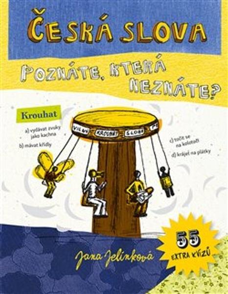 Česká slova. Poznáte, která neznáte? - 9788090854925