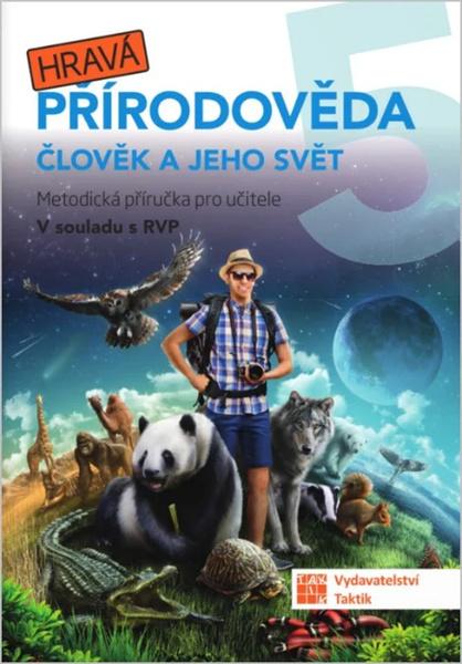 Hravá přírodověda 5 Člověk a jeho svět - 9788075636706