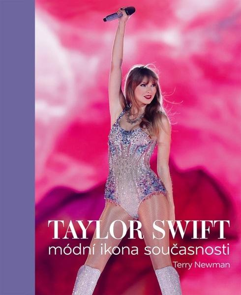 Taylor Swift Módní ikona současnosti - 9788027609833
