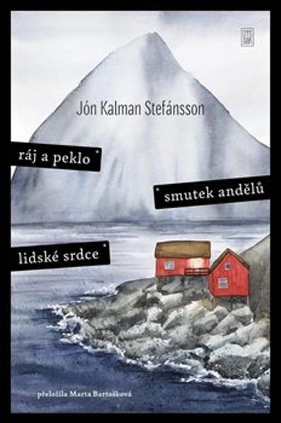 Ráj a peklo Smutek andělů Lidské srdce - 9788076900882