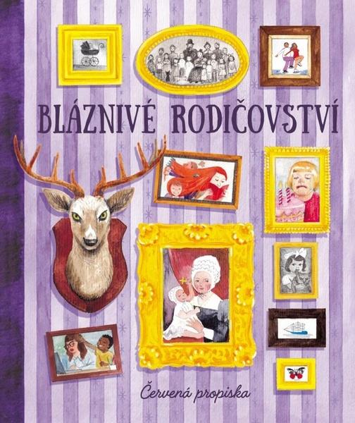 Bláznivé rodičovství - 9788024297675