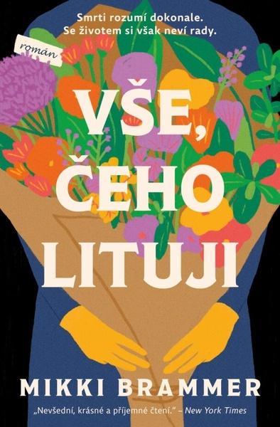 Vše, čeho lituji - 9788024953939