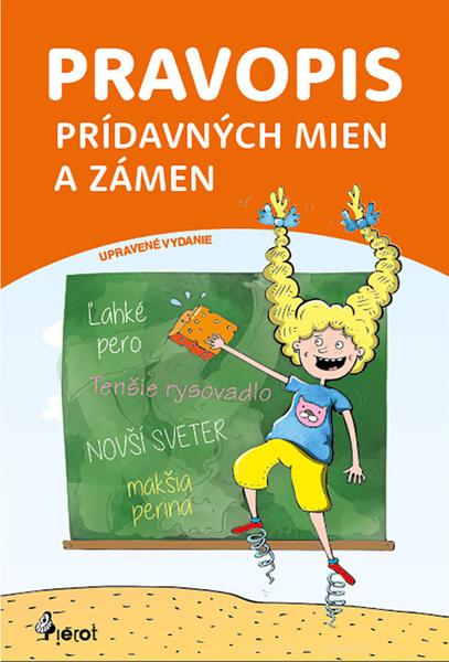 Pravopis prídavných mien a zámen SK - 9788073538330