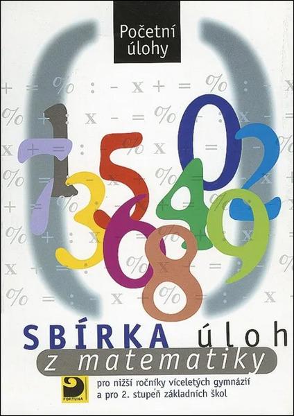 Sbírka úloh z matematiky Početní úlohy - 9788073731847