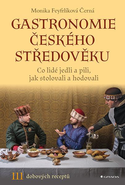 Gastronomie českého středověku - 9788027138296