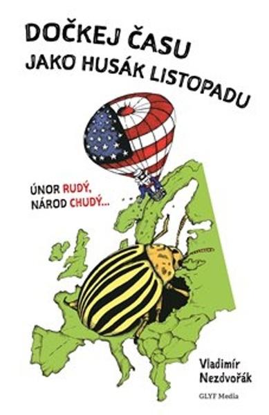 Dočkej času jako Husák listopadu - 9788076180192