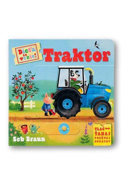 Dieťa sa vezie! Traktor - 9788056713624