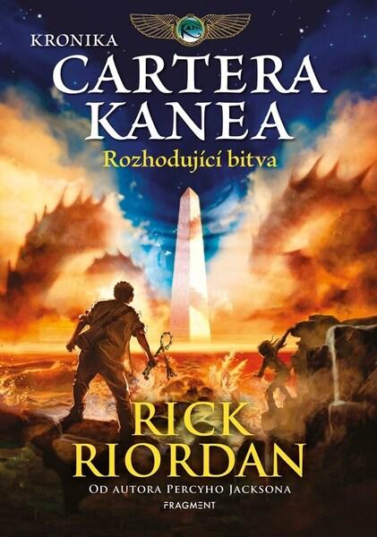 Kronika Cartera Kanea Rozhodující bitva - 9788025368497