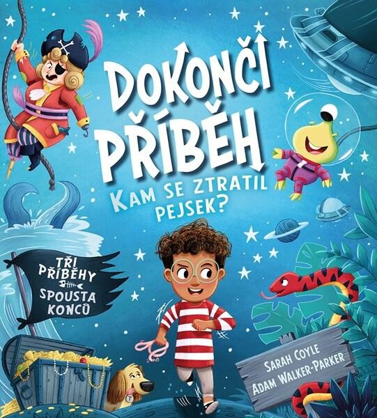 Dokonči příběh Kam se ztratil pejsek? - 9788025257883