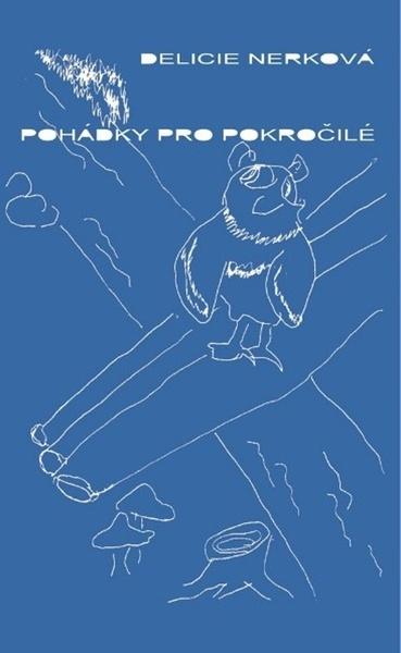 Pohádky pro pokročilé - Delicie Nerková