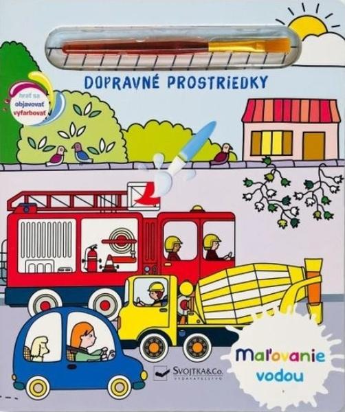 Maľovanie vodou Dopravné prostriedky - 9788056713648