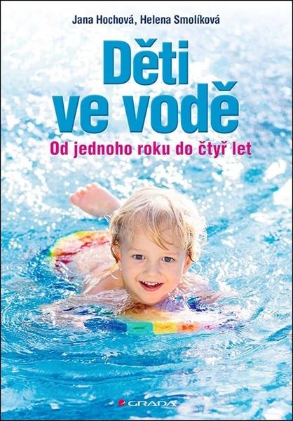 Děti ve vodě - Helena Smolíková, Jana Hochová