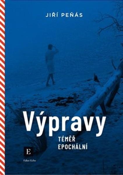 Výpravy téměř epochální - 9788090907744