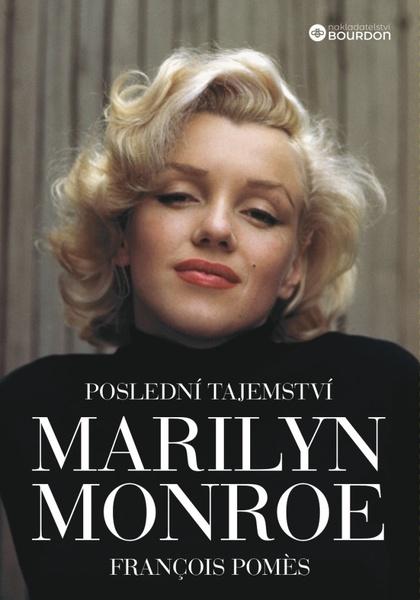 Poslední tajemství Marilyn Monroe - 9788076111554